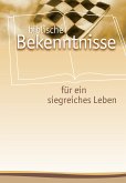 Biblische Bekenntnisse für ein ...