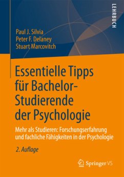 Essentielle Tipps für Bachelor-Studierende der Psychologie - Silvia, Paul J.;Delaney, Peter F.;Marcovitch, Stuart