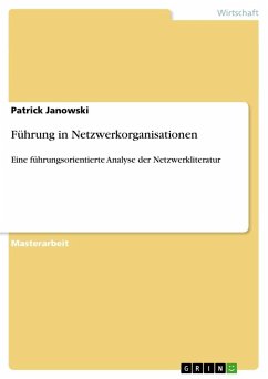 Führung in Netzwerkorganisationen - Janowski, Patrick
