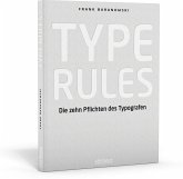 Type Rules - Die zehn Pflichten des Typografen