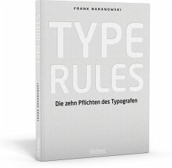 Type Rules - Die zehn Pflichten des Typografen - Baranowski, Frank