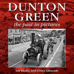 Dunton Green: The Past in Pictures - Bayley, Ian; Edmeads, Lesley