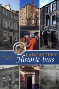 Lancaster's Historic Inns - White, Andrew