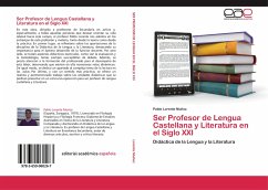 Ser Profesor de Lengua Castellana y Literatura en el Siglo XXI - Lorente Muñoz, Pablo