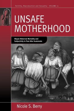 Unsafe Motherhood - Berry, Nicole S