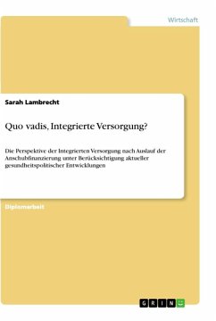 Quo vadis, Integrierte Versorgung? - Lambrecht, Sarah
