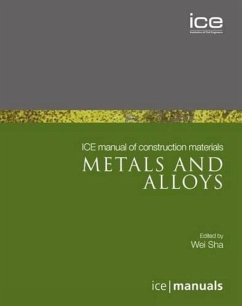 Ice Manual of Construction Materials: Metals and Alloys - Sha, Wei