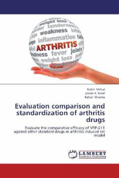 Evaluation comparison and standardization of arthritis drugs - Mittal, Rohit;Patel, Jimish R.;Sharma, Rahul