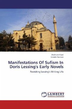 Manifestations Of Sufism In Doris Lessing's Early Novels Manifestations Of Sufism In Doris Lessing's Early Novels