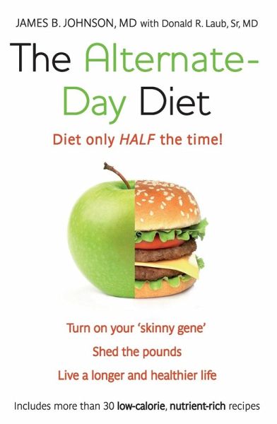 The Alternate-Day Diet The Alternate-Day Diet