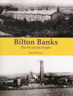 Bilton Banks - The Pit and Its People - Stewart, Barry