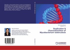 Duplication & Characterization of Mycobacterium tuberculosis