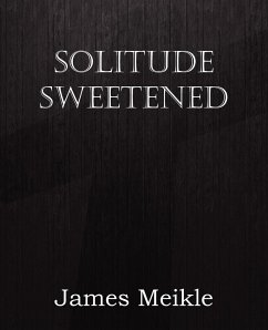 Solitude Sweetened - Meikle, James