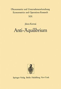 Anti-Äquilibrium. Über die Theorien der Wirtschaftssysteme und die damit verbundenen Forschungsaufgaben. ( = Ökometrie und Unternehmensforschung, XIX) .