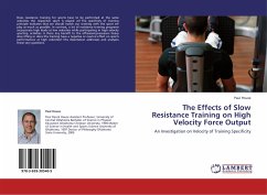 The Effects of Slow Resistance Training on High Velocity Force Output - House, Paul
