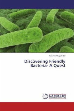 Discovering Friendly Bacteria- A Quest