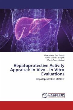 Hepatoprotective Activity Appraisal: In Vivo - In Vitro Evaluations - Gupta, Ghanshyam Das;Singhal, Kumar Gaurav;Sarma Kataki, Manjir