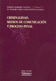 Criminalidad, medios de comunicación y proceso penal, VII Jornadas Greco-Latinas de Defensa Social celebradas en Salamanca en mayo de 1998