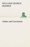 Aether and Gravitation
