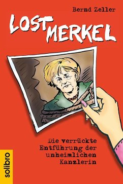 Lost Merkel - Zeller, Bernd