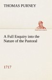 A Full Enquiry into the Nature of the Pastoral (1717)