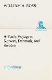 A Yacht Voyage to Norway, Denmark, and Sweden 2nd edition