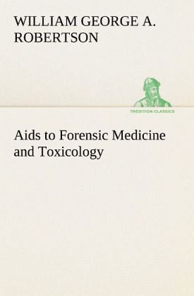 Aids to Forensic Medicine and Toxicology Aids to Forensic Medicine and Toxicology