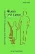 Ritalin und Liebe Geschichte eines... - Bild 1