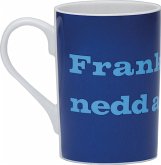 Fränkische Tasse ťFrankn lichd nedd am MeerŤ