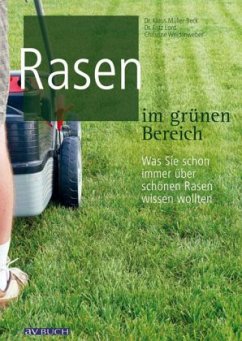 Rasen im grünen Bereich - Müller-Beck, Klaus;Lord, Fritz;Weidenweber, Christine