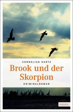 Brook und der Skorpion - Hartz, Cornelius