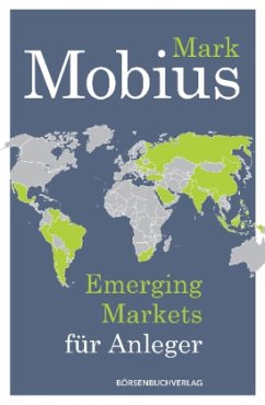 Emerging Markets für Anleger - Mobius, Mark