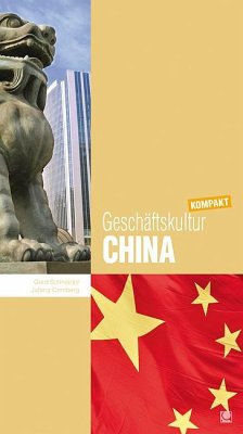 Geschäftskultur China kompakt - Schneider, Gerd;Comberg, Jufang