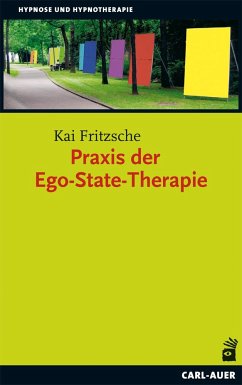 Praxis der Ego-State-Therapie - Fritzsche, Kai