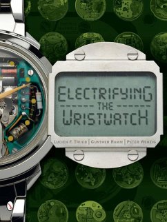 Electrifying the Wristwatch - Trueb, Lucien F.