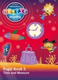 Heinemann Active Maths - Second Level - Beyond Number - Pupil Book 5 - Time and Measure