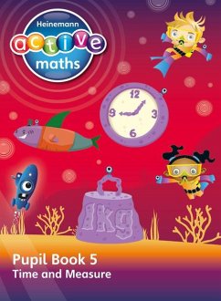 Heinemann Active Maths - Second Level - Beyond Number - Pupil Book 5 - Time and Measure - Keith, Lynda; Mills, Steve; Koll, Hilary