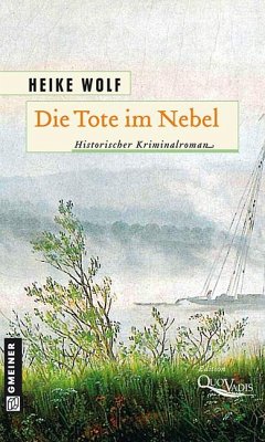 Die Tote im Nebel - Wolf, Heike