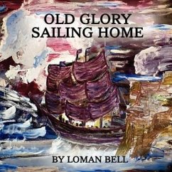 Old Glory - Bell, Loman