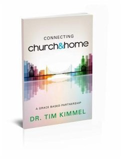 Connecting Church & Home - Kimmel, Tim