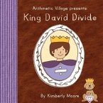 Arithmetic Village Presents King David Divide