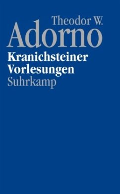 Kranichsteiner Vorlesungen, m. DVD-Audio / Nachgelassene Schriften 4. Abt.: Vorlesungen, 17 - Adorno, Theodor W.