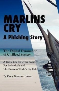 Marlins Cry a Phishing Story - Swann, Casey Tennyson