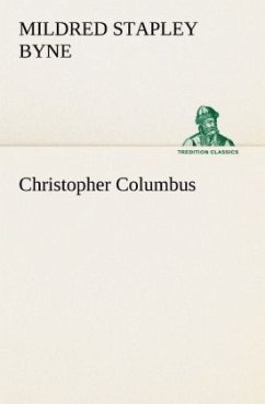 Christopher Columbus - Byne, Mildred Stapley