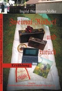 Zweimal Rixdorf und zurück - Biermann-Volke, Ingrid