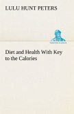 Diet and Health With Key to the Calories