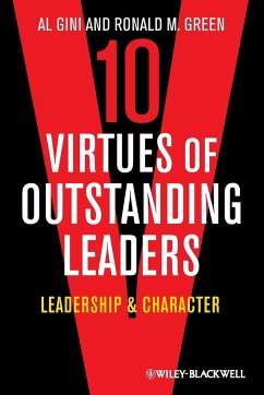 10 Virtues of Outstanding Leaders - Gini, Al; Green, Ronald M.