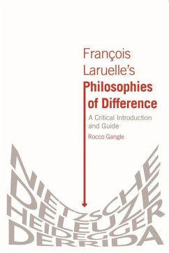 François Laruelle's Philosophies of Difference - Gangle, Rocco