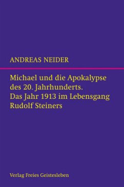 Michael und die Apokalypse des 20. Jahrhunderts - Neider, Andreas