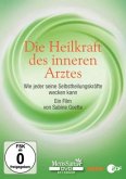 Die Heilkraft des inneren Arztes, 1 DVD Die Heilkraft des inneren Arztes, 1 DVD